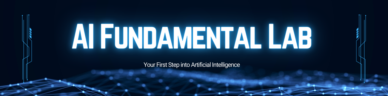 AI Fundamentals Lab 1 AI Fundamentals Lab